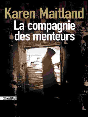 cover image of La compagnie des menteurs